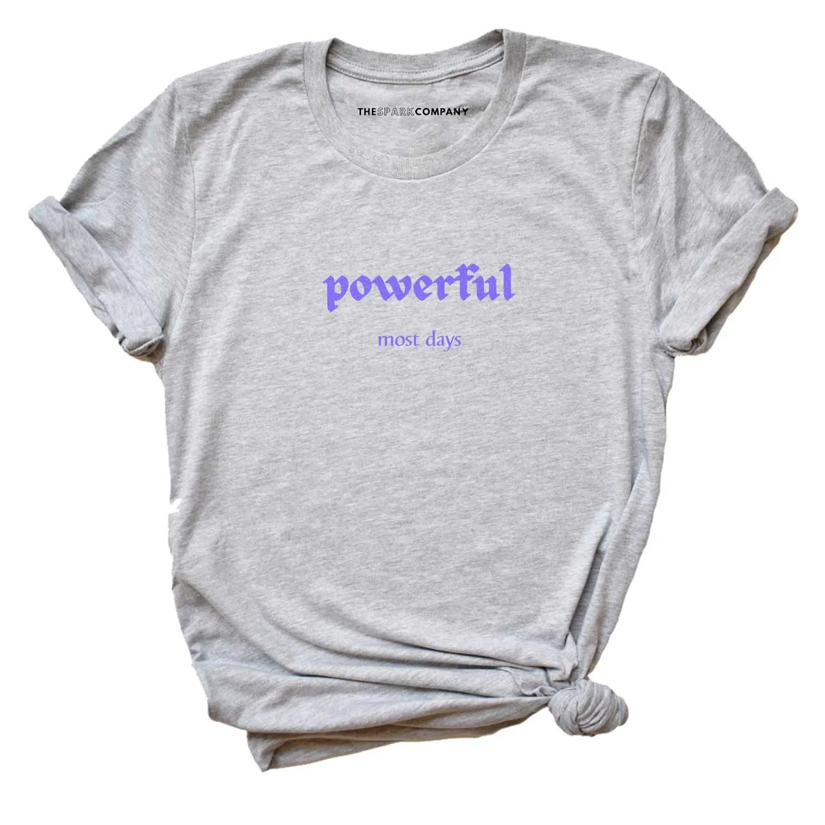 Powerful Most Days Feminist T-Shirt