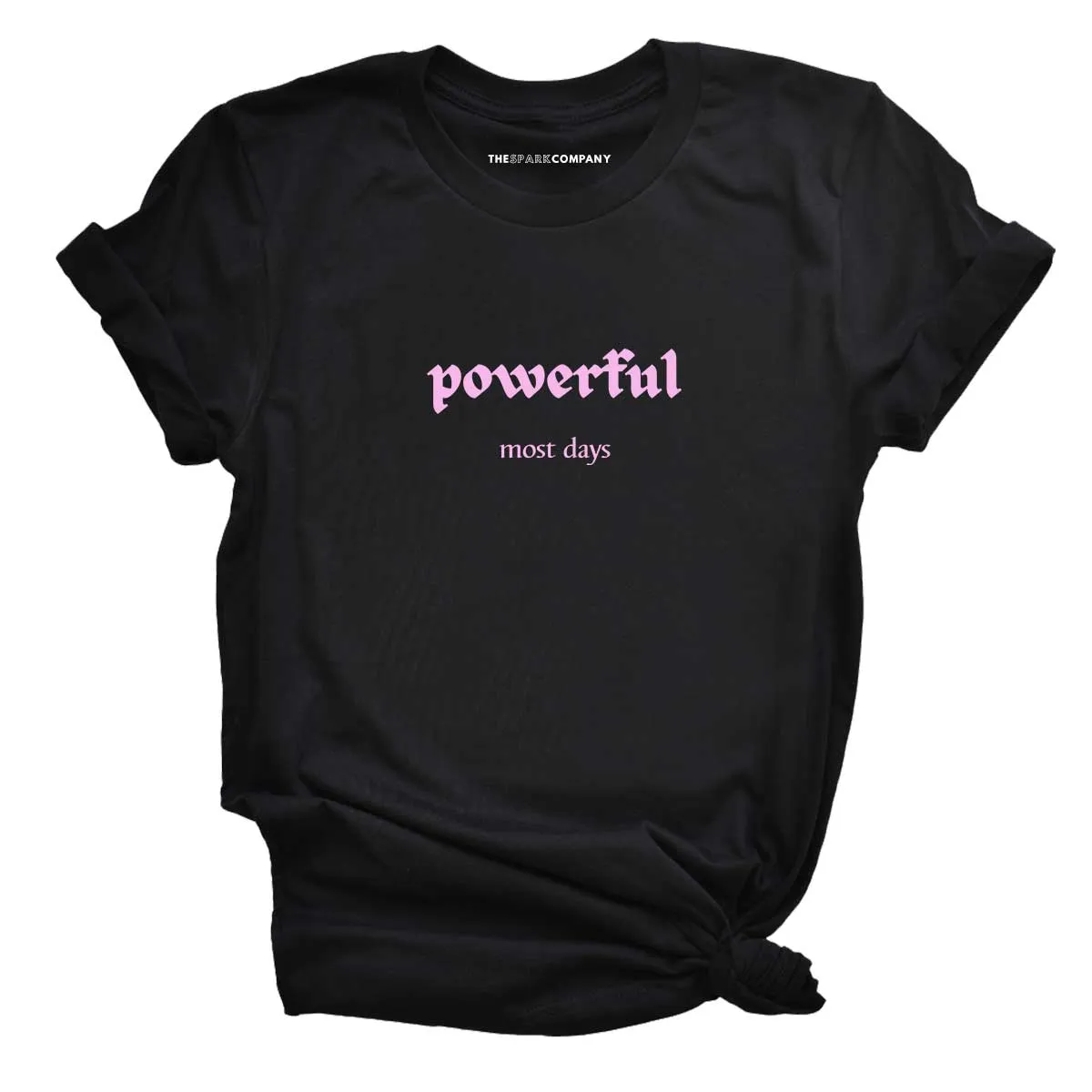 Powerful Most Days Feminist T-Shirt